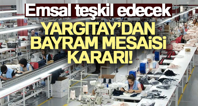 Yargıtay 9. Hukuk Dairesi, milli ve dini bayram günlerinde bir