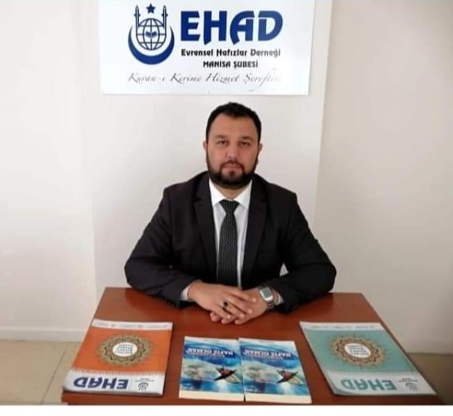 EVRENSEL HAFIZLAR DERNEĞİ MANİSA ŞUBE BAŞKANI DR. AHMET ERDİNÇLİ, "EHAD