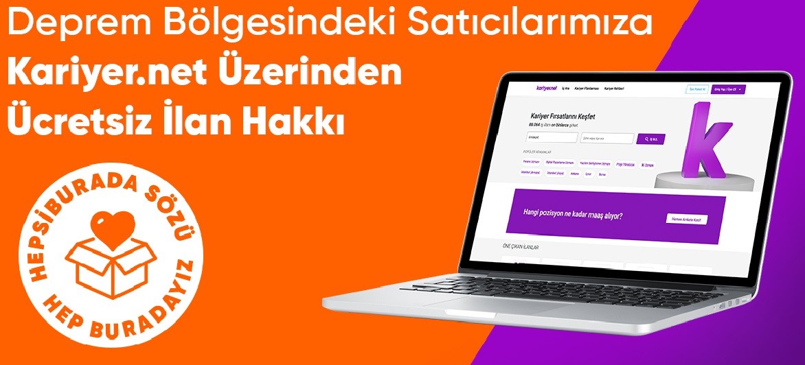 HEPSİBURADA VE KARİYER.NET, DEPREM BÖLGESİNDEKİ İŞLETMELERE DESTEK OLMAK AMACIYLA İŞ