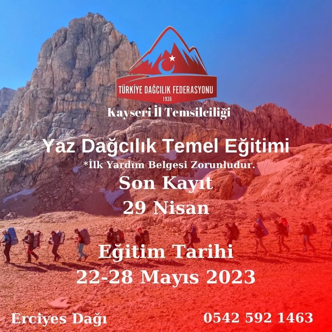 KAYSERİ DAĞCILIK İLTEMSİLCİLİĞİ TARAFINDAN YAZ TEMEL DAĞCILIK EĞİTİMİ PROGRAMI DÜZENLENECEK.