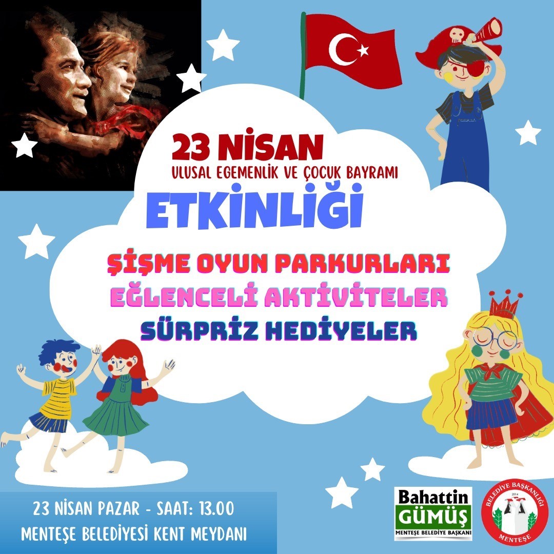 MENTEŞE BELEDİYESİ 23 NİSAN ULUSAL EGEMENLİK VE ÇOCUK BAYRAMINI, KENT
