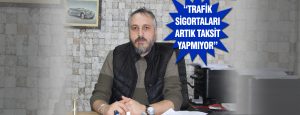 Prestij Sigorta Aracılık Hizmetleri Şirketi Genel Müdürü Volkan Kuş, sigortalara