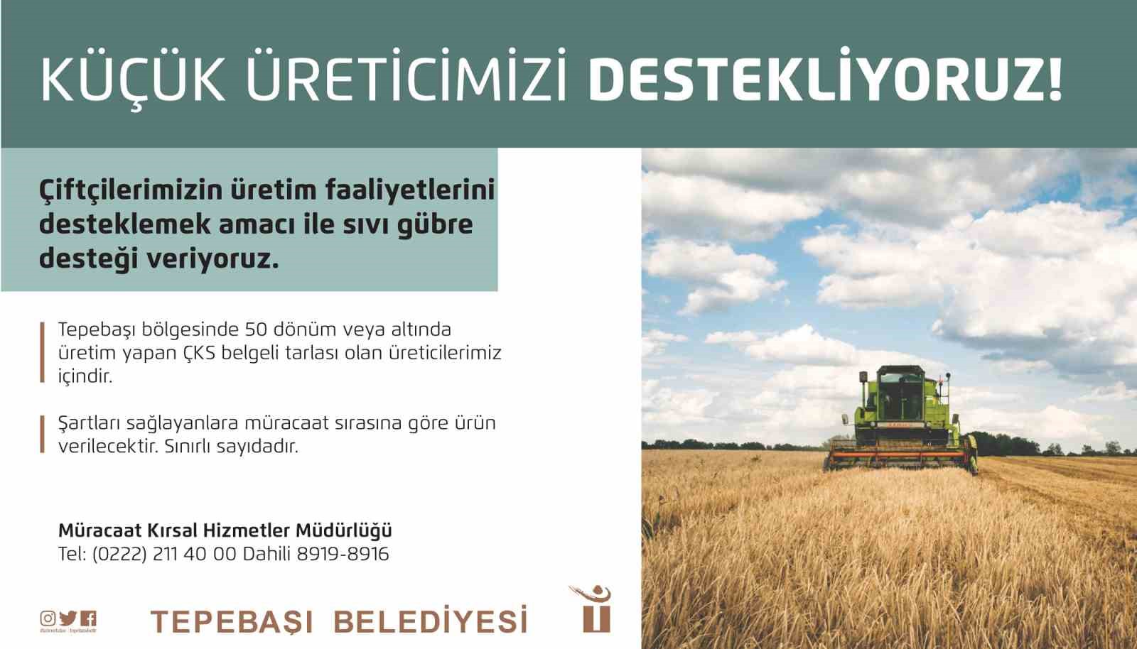 TEPEBAŞI BELEDİYESİ, BÖLGEDE ÜRETİM YAPAN ÇİFTÇİLERE KATKI SAĞLAMAK AMACIYLA ÇALIŞMALARINA
