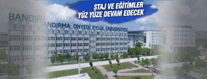 Bandırma Onyedi Eylül Üniversitesi Senatosu tarafından 2022-2023 Eğitim-Öğretim Yılı Bahar