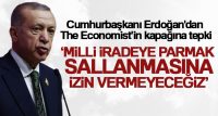 Cumhurbaşkanı Erdoğan’dan The Economist’in kapağına tepki