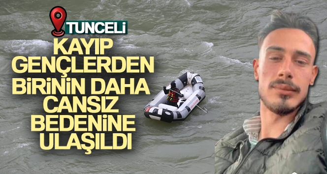 Tunceli’de araçlarının Munzur Çayı’na uçması sonucu kaybolan 3 gençten Mehmet