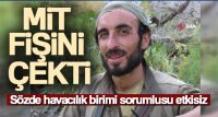 MİLLİ İSTİHBARAT TEŞKİLATI (MİT), PKK/KCK’NIN ÖZEL GÜÇ HAVACILIK BİRİMİ SORUMLULARINDAN