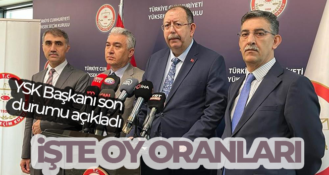 YSK Başkanı Ahmet Yener, ‘Açılma oranı ise yüzde 84.06’dır. 9.45