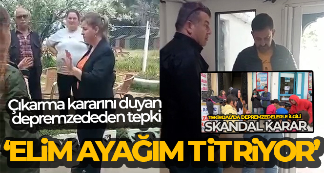 CHP'Lİ TEKİRDAĞ BÜYÜKŞEHİR BELEDİYESİ'NİN DEPREMZEDELERİN ÇIKARILMASI İÇİN TEBLİĞ ETTİĞİ KARARIN