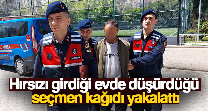Samsun’da hırsız girdiği evde seçmen kağıdını düşürünce jandarma tarafından gözaltına