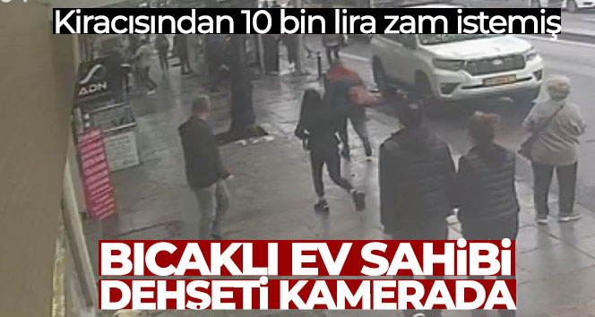 Sarıyer’de bir ev sahibinin, 10 bin liralık zammı kabul etmeyen