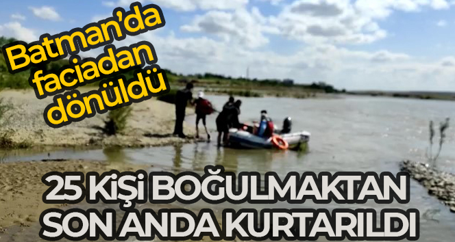 BATMAN'DA BARAJ KAPAKLARININ AÇILMASIYLA ANİDEN YÜKSELEN ÇAYDA MAHSUR KALAN 25