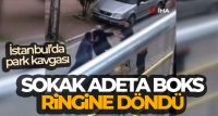 İstanbul’da park yeri nedeniyle komşular arasında çıkan kavgada taraflar birbirine