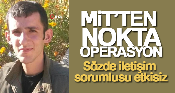 MİT’ten nokta operasyon: Terör örgütü PKK/KCK’nın sözde İletişim Sorumlusu Emre Şahin etkisiz hale getirdi TERÖR ÖRGÜTÜ PKK/KCK’NIN SÖZDE İLETİŞİM SORUMLUSU EMRE ŞAHİN ETKİSİZ HALE
