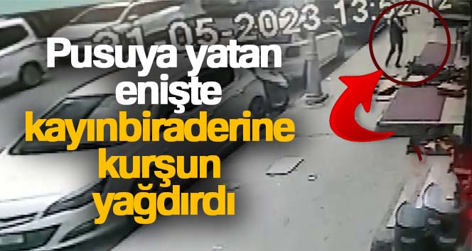 Sultangazi’de ablasından ayrılmak üzere olan enişte, kayınbiraderini iş yerinin önünde