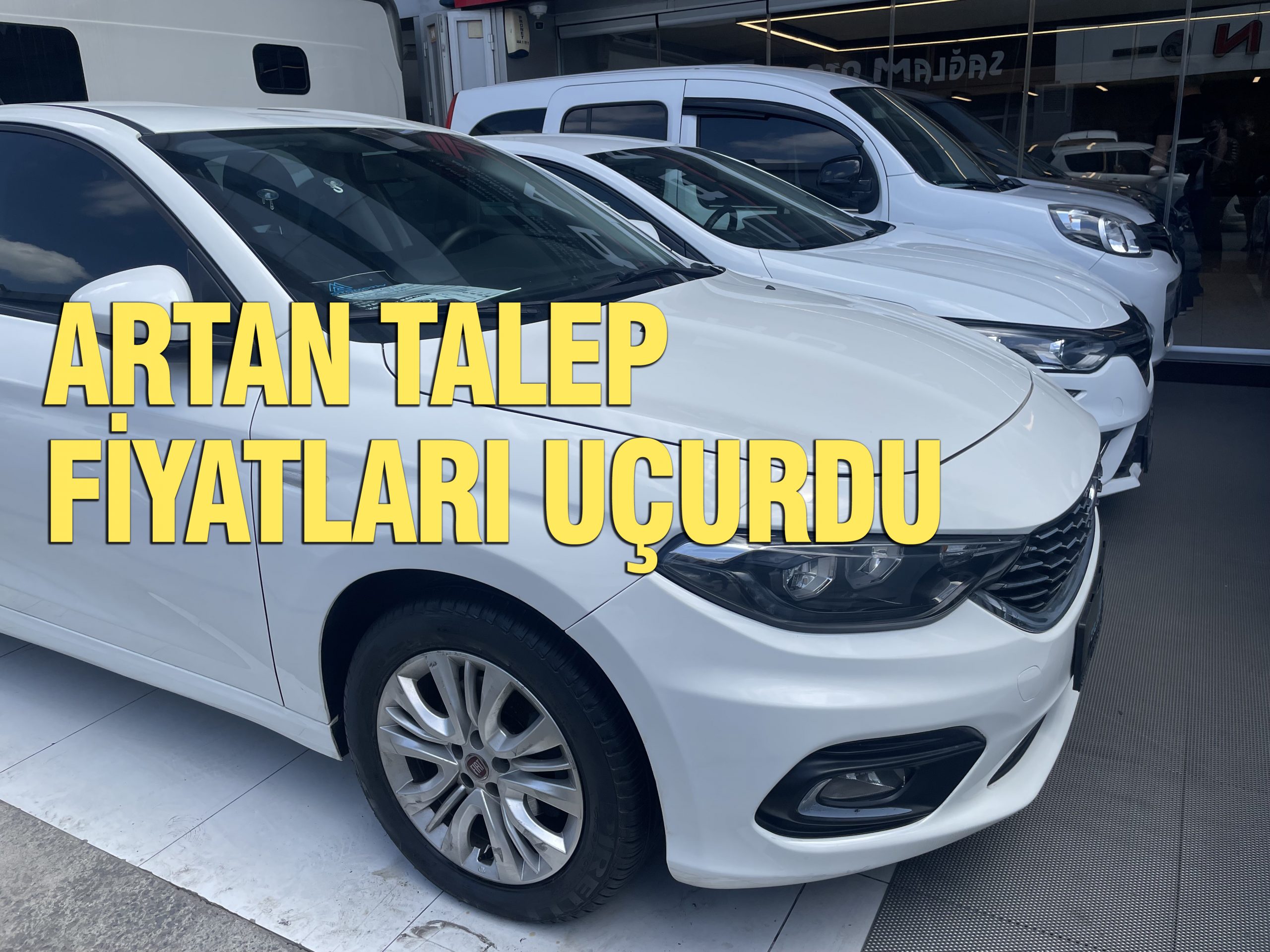 İkinci el otomobile talep son dönemde arttı, artan talep fiyatları