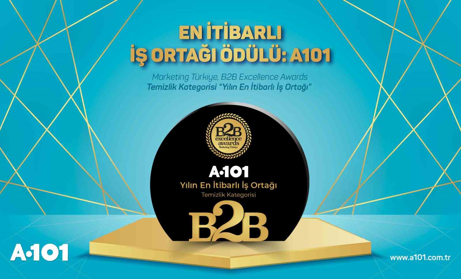 TÜRKİYE’NİN ÖNDE GELEN ZİNCİR MARKETLERİNDEN A101, TÜRKİYE’NİN EN İTİBARLI İŞ