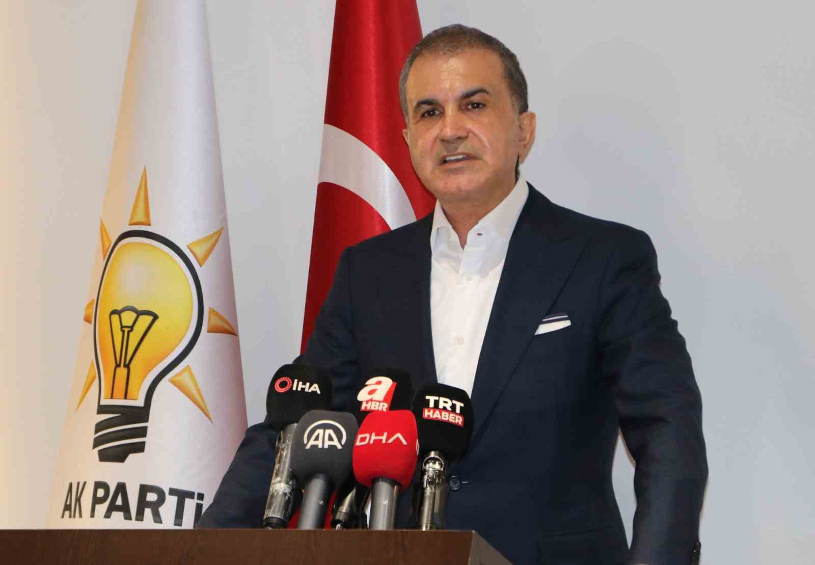 AK PARTİ GENEL BAŞKAN YARDIMCISI VE PARTİ SÖZCÜSÜ ÖMER ÇELİK,