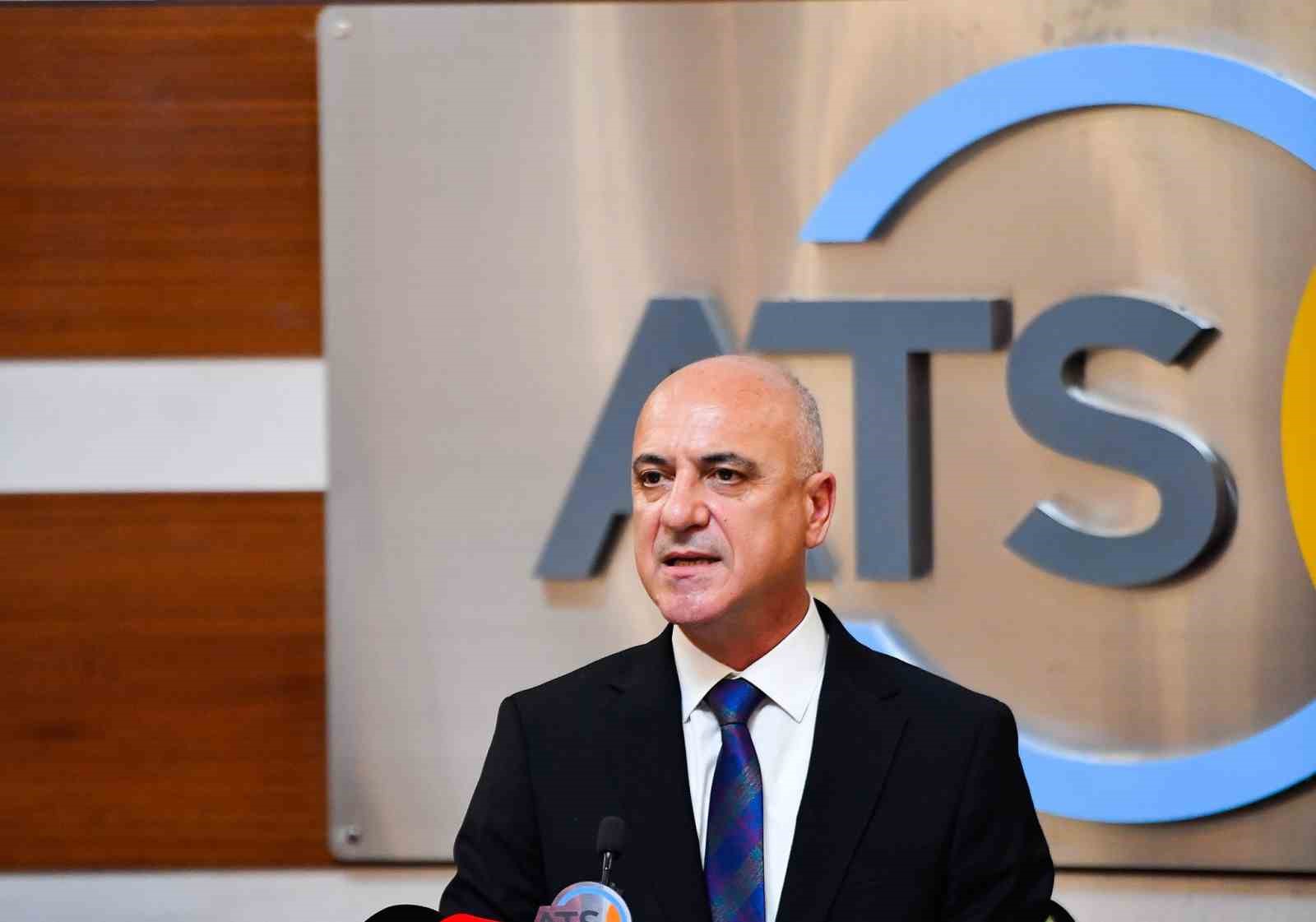ANTALYA TİCARET VE SANAYİ ODASI (ATSO) BAŞKANI ALİ BAHAR, “MADDE