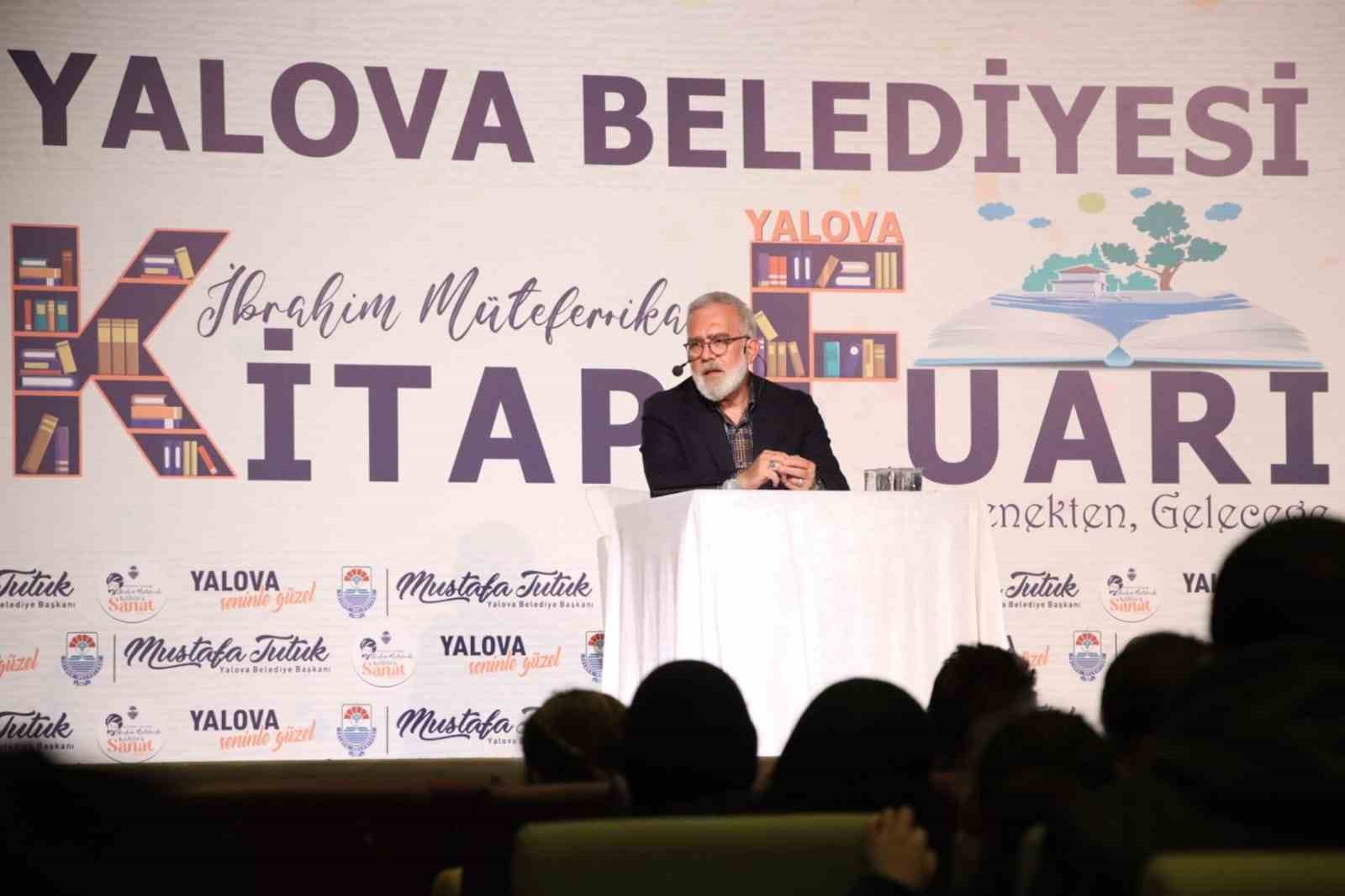YALOVA (İHA) - YALOVA BELEDİYESİ İBRAHİM MÜTEFERRİKA KİTAP FUARI ÇERÇEVESİNDE