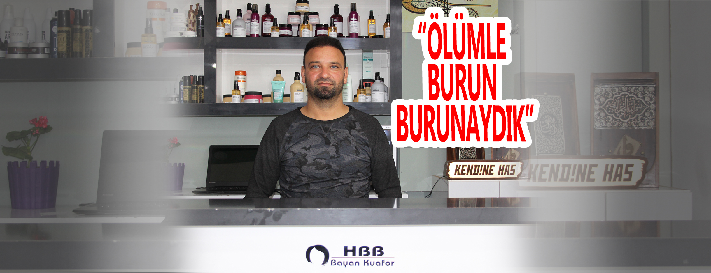 Depremzede aile, Bandırma’da yeniden hayata tutundu 14 yıldır Maraş Elbistan’da kuaförlük yapan Esnaf Tezcan Trabzonlu, 6