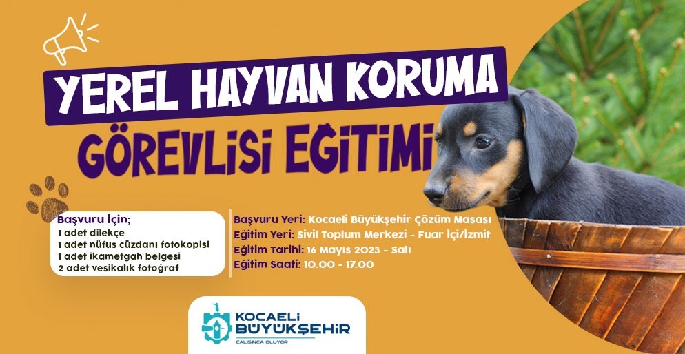 KOCAELİ BÜYÜKŞEHİR BELEDİYESİ, HAYVAN KORUMA GÖREVLİSİ OLMAK İSTEYENLER İÇİN EĞİTİM