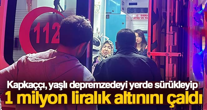 Kapkaççı, yaşlı depremzedeyi yerde sürükleyip 1 milyon liralık altınını çaldı ELAZIĞ’DA, KİMLİĞİ BELİRSİZ BİR KİŞİ KALDIĞI APARTMANA GİRMEK ÜZERE OLAN