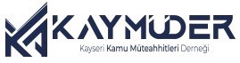 KAYSERİ KAMU MÜTEAHHİTLERİ DERNEĞİ (KAYMÜDER) TARAFINDAN SAHABİYE KENTSEL DÖNÜŞÜM BLOKLARINDAN