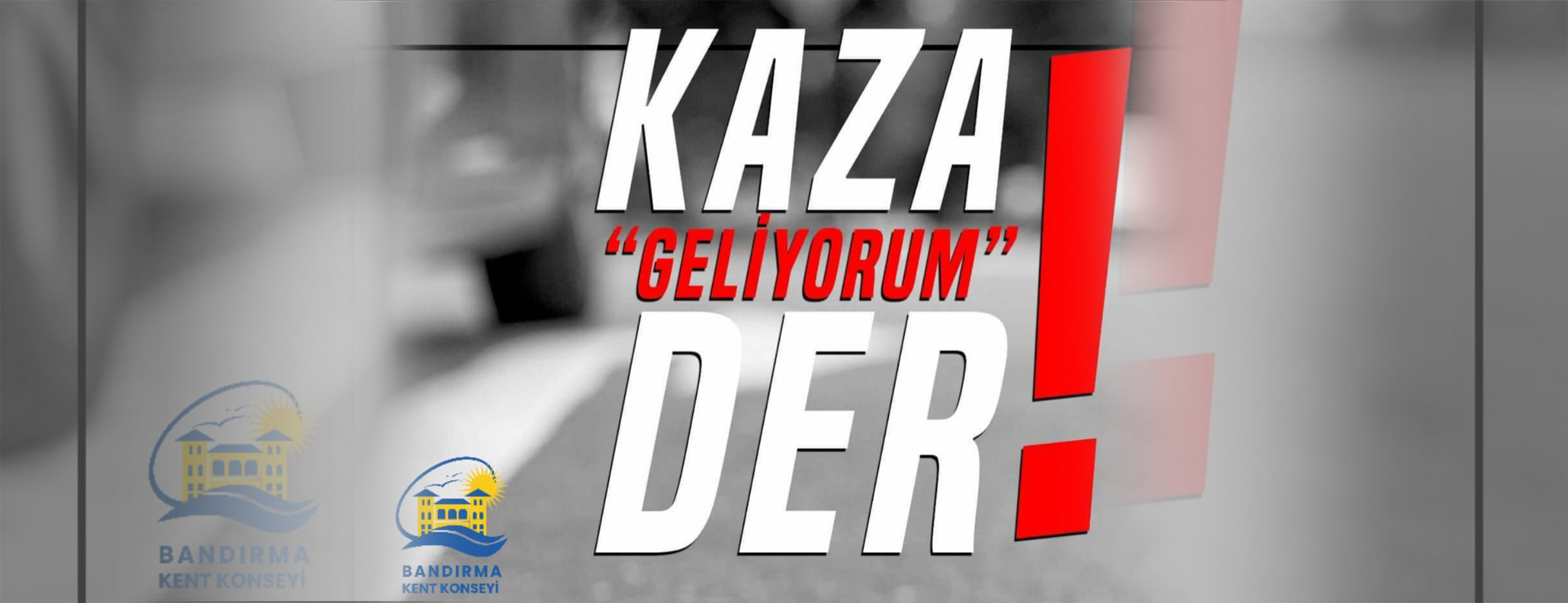Başkan Polat: “Kaza geliyorum der!” Bandırma Kent Konseyi Başkanı Serdar Polat, Bandırma’da trafik kazalarının yoğun