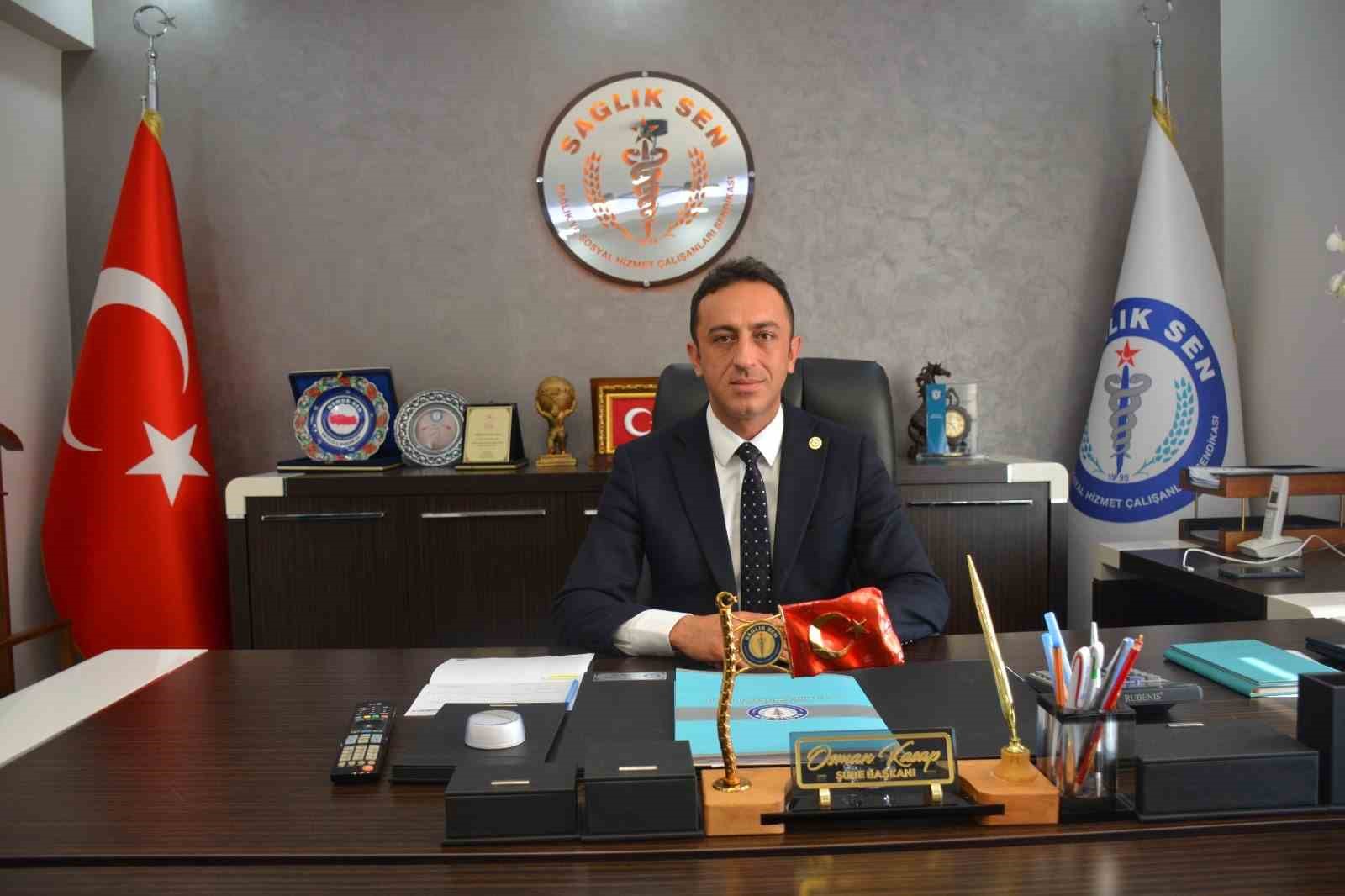 SAĞLIK SEN ANTALYA ŞUBE BAŞKANI OSMAN KASAP, "ÜLKEMİZDE GÖREV YAPAN