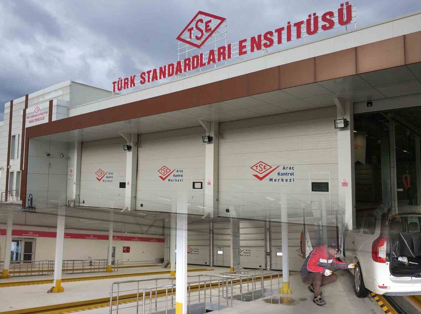 TÜRK STANDARDLARI ENSTİTÜSÜ (TSE) 9 İL İÇİN ARAÇ KONTROL MERKEZLERİ