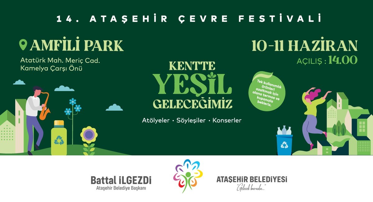 14. ATAŞEHİR BELEDİYESİ ÇEVRE FESTİVALİ 10 HAZİRAN’DA BAŞLIYOR