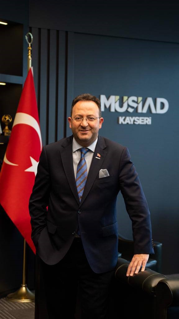 MÜSTAKİL SANAYİCİ VE İŞADAMLARI DERNEĞİ (MÜSİAD) KAYSERİ ŞUBE BAŞKANI FERHAT