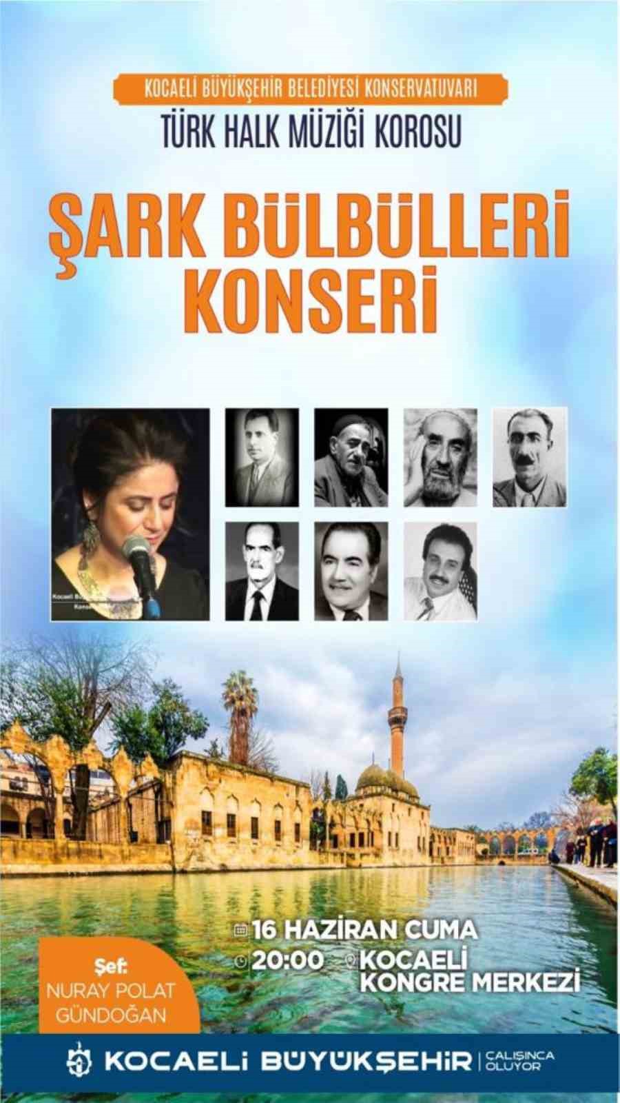 GÜNEYDOĞU ANADOLU BÖLGESİ’NE AİT TÜRKÜLERİN SESLENDİRİLECEĞİ ÜCRETSİZ KONSER, 16 HAZİRAN