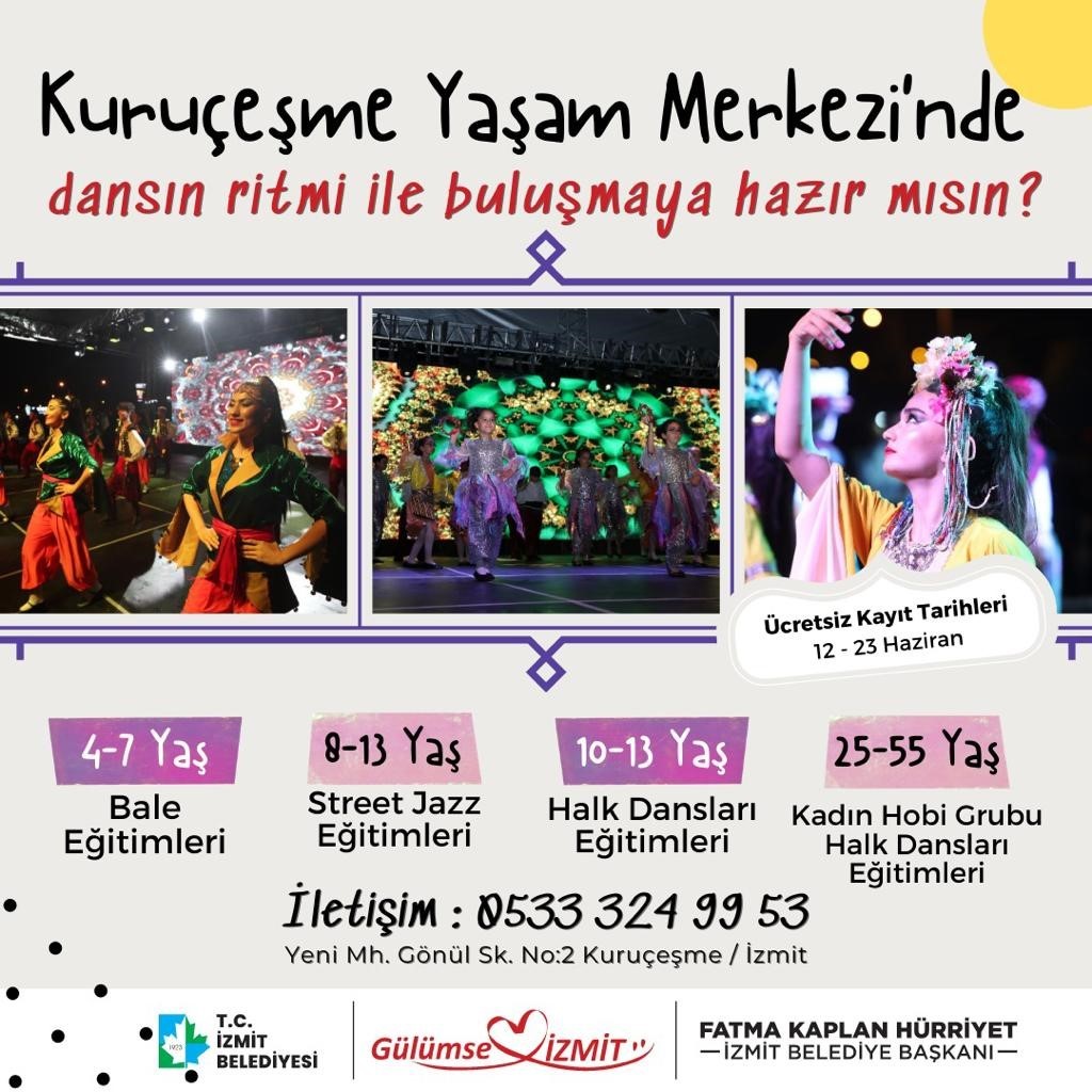 İZMİT BELEDİYESİ KURUÇEŞME YAŞAM MERKEZİ’NDE VERİLECEK OLAN BALE, STREET JAZZ