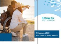 Balıkesir Kent Konseyi ev sahipliğinde, 8 Haziran Perşembe günü Engelsiz