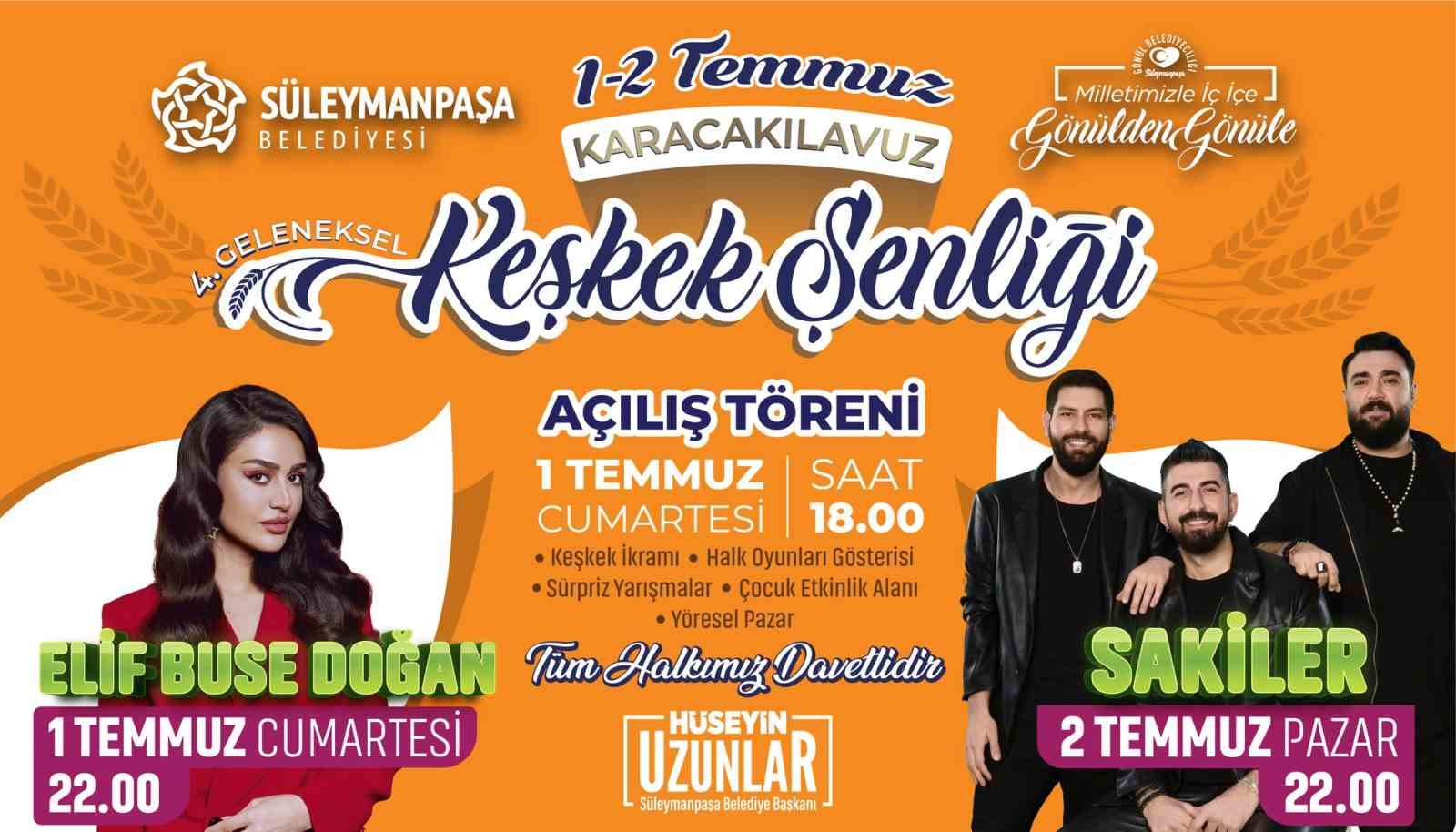 KEŞKEK ŞENLİĞİ’NİN BU YILKİ SANATÇILARI ELİF BUSE DOĞAN VE SAKİLER