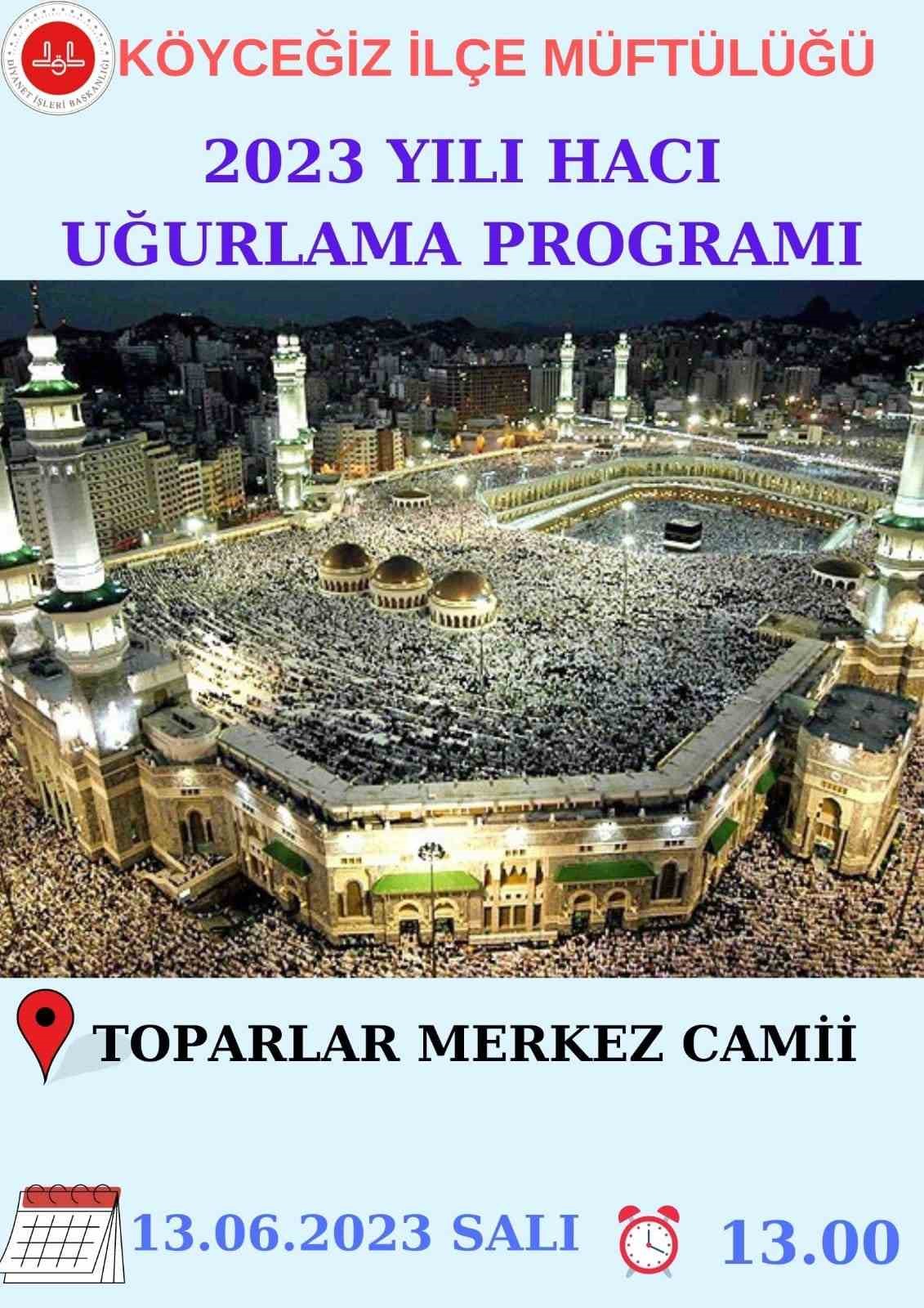KÖYCEĞİZLİ HACI ADAYLARI TÖRENLE UĞURLANACAK