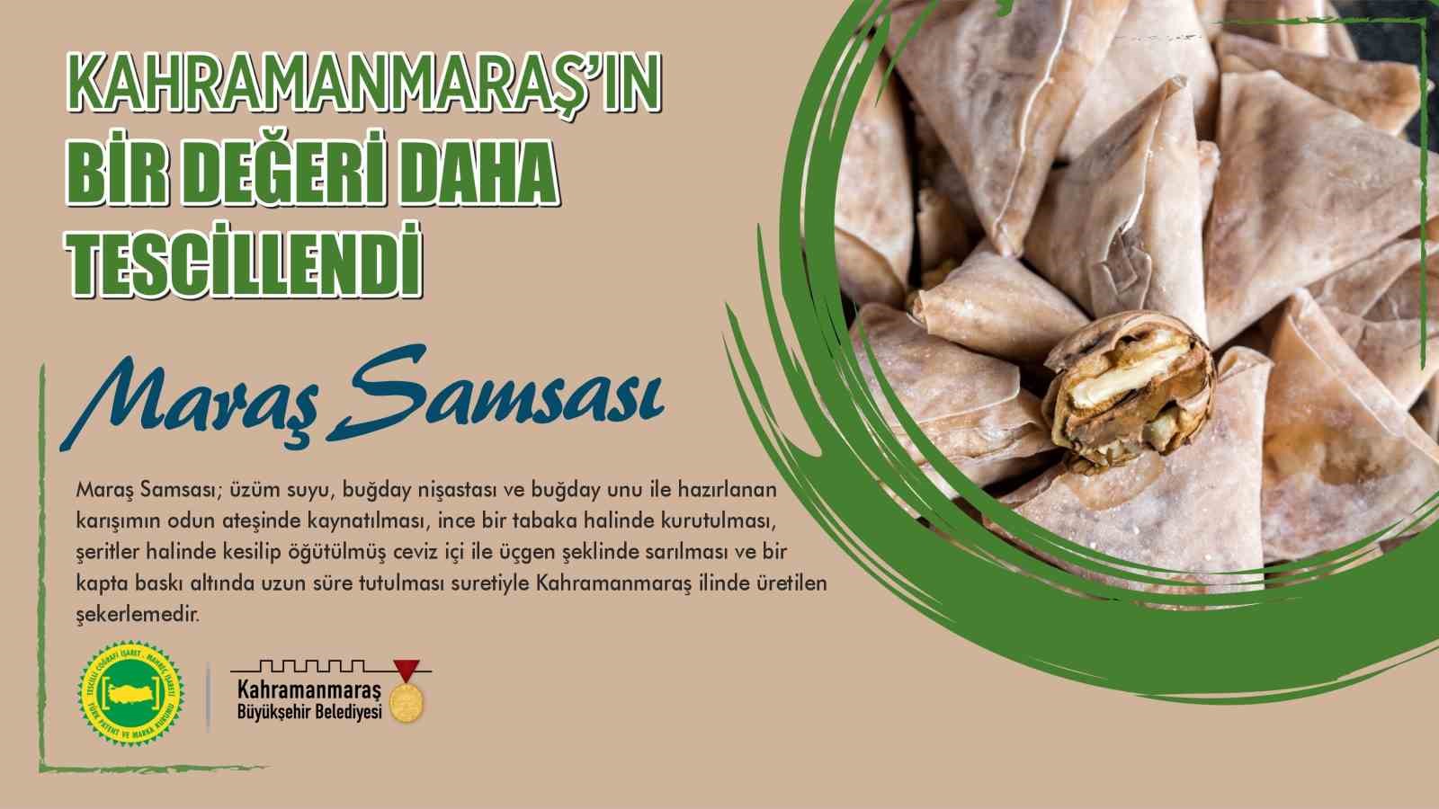 ŞEHRİN MUTFAK KÜLTÜRÜNDE ÖNEMLİ BİR YERE SAHİP OLAN MARAŞ SAMSASI’NIN