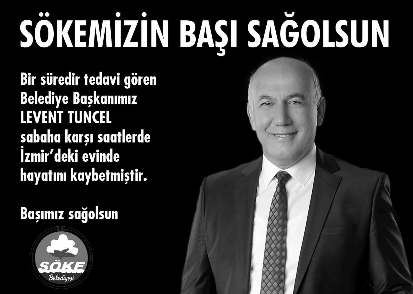 BAŞKAN LEVENT TUNCEL VEFAT ETTİ