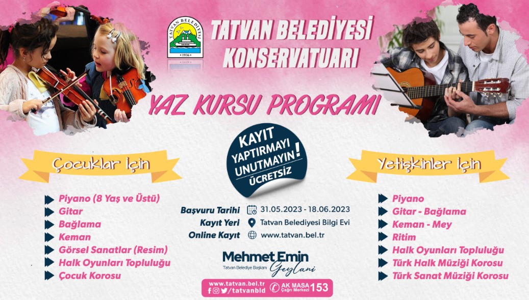 BİTLİS’İN TATVAN BELEDİYESİ TARAFINDAN KONSERVATUAR EĞİTİMLERİ ÇERÇEVESİNDE AÇILACAK OLAN 16