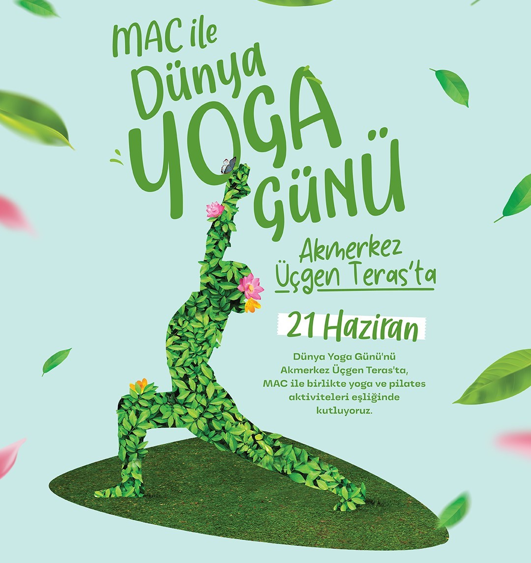 HER SENE 21 HAZİRAN’DA KUTLANAN ULUSLARARASI DÜNYA YOGA GÜNÜ’NDE AKMERKEZ,