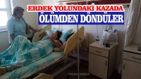 Dün gece Erdek’te yaşanan trafik kazasında, yaralı olarak hastaneye kaldırılan
