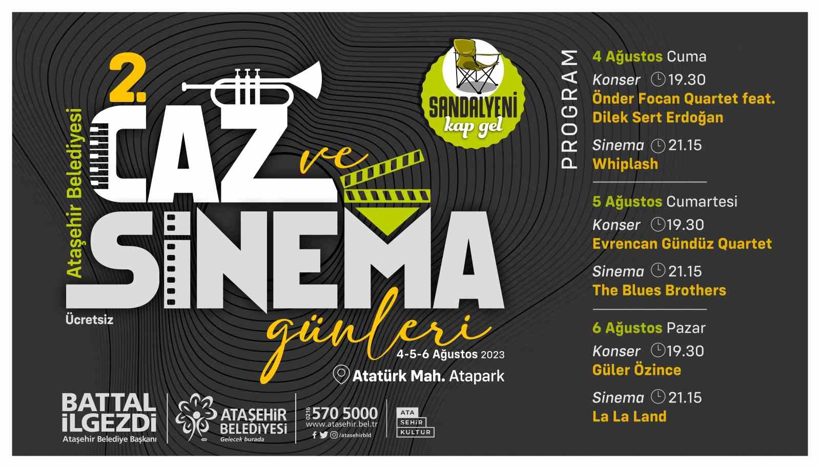 ATAŞEHİR BELEDİYESİ TARAFINDAN DÜZENLENEN “2. CAZ VE SİNEMA GÜNLERİ” 4-6