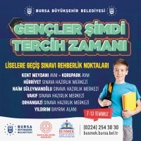 BURSA BÜYÜKŞEHİR BELEDİYESİ, LİSELERE GEÇİŞ SİSTEMİ’NDE (LGS) TERCİH DÖNEMİ BAŞLAMASIYLA