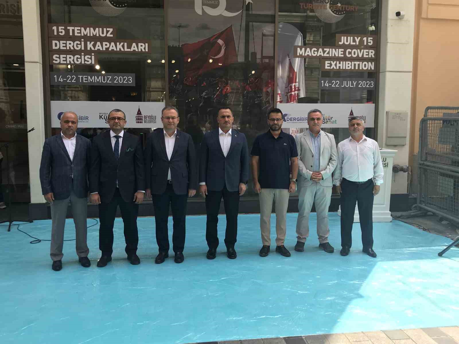 "TÜRKİYE YÜZYILININ KAHRAMANLARI 15 TEMMUZ DERGİ KAPAKLARI SERGİSİ" İSTİKLAL CADDESİ’NDE