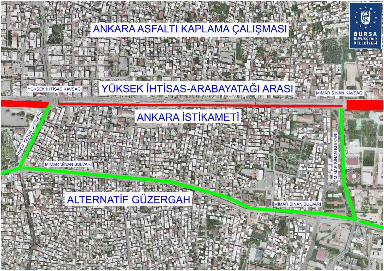BURSA BÜYÜKŞEHİR BELEDİYESİ, YAPACAĞI ASFALT ÇALIŞMALARI SEBEBİYLE TRAFİĞE KAPANACAK YOLU