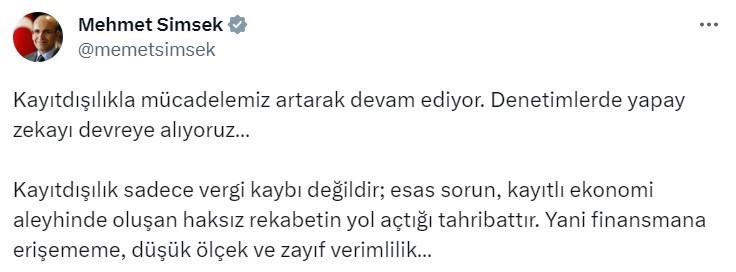 HAZİNE VE MALİYE BAKANI MEHMET ŞİMŞEK, KAYIT DIŞILIKLA MÜCADELENİN ARTTIĞINI