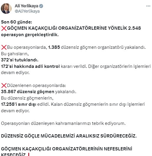 İÇİŞLERİ BAKANI ALİ YERLİKAYA, "GÖÇMEN KAÇAKÇILIĞI ORGANİZATÖRLERİNE YÖNELİK 2 BİN