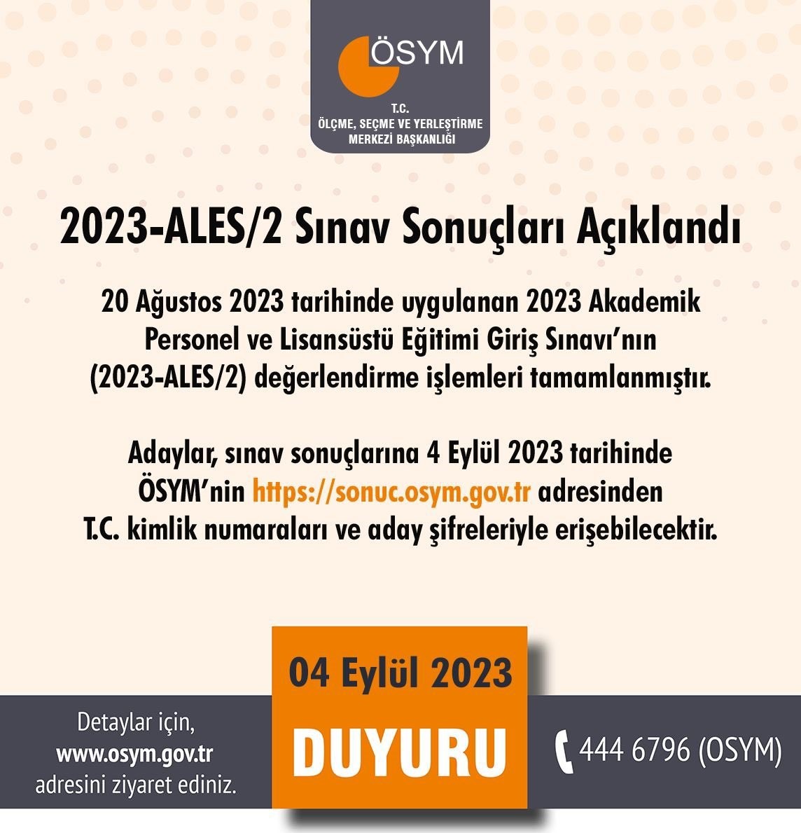 ÖLÇME, SEÇME VE YERLEŞTİRME MERKEZİ (ÖSYM) BAŞKANLIĞI TARAFINDAN 2023-ALES/2 SONUÇLARI
